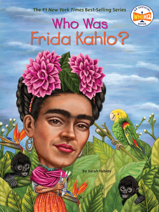 Title details for Who Was Frida Kahlo? by Sarah Fabiny - Wait list